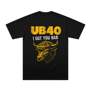 I Got You Bab T-Shirt (Choice of Colour)